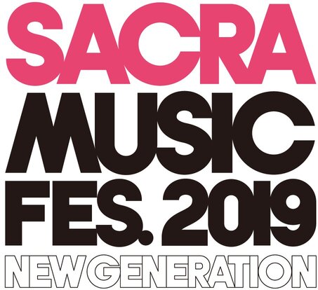 SACRA MUSIC FES.2019 -NEW GENERATION-